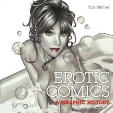 книга Erotic Comics: A Graphic History 2, автор: Tim Pilcher